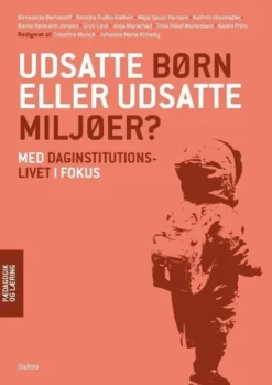 Udsatte Børn Eller Udsatte Miljøer?