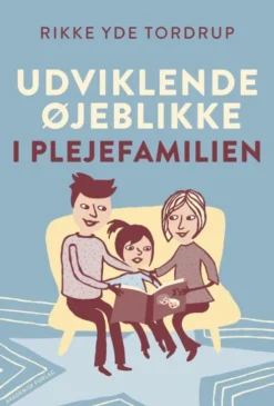 Udviklende Øjeblikke I Plejefamilien