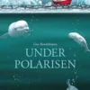 Under Polarisen