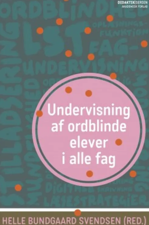 Undervisning Af Ordblinde Elever I Alle Fag