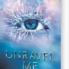 Unravel Me