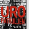 Uropatruljen - Politiets Hårde Halse