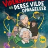 Utrolige Videnskabsfolk Og Deres Vilde Opdagelser