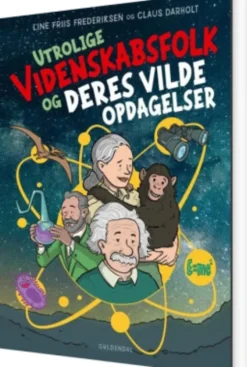Utrolige Videnskabsfolk Og Deres Vilde Opdagelser