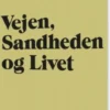 Vejen, Sandheden Og Livet