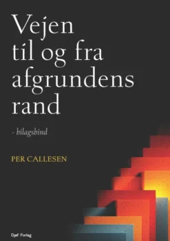 Vejen Til Og Fra Afgrundens Rand - Bilagsbind