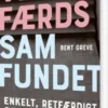 Velfærdssamfundet - Enkelt, Retfærdigt Og Effektivt?