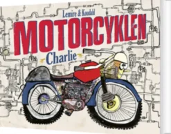 Vendebogen: Racercyklen Tommy Og Motorcyklen Charlie