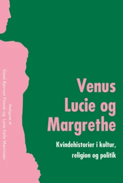 Venus, Lucie Og Margrethe
