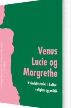 Venus, Lucie Og Margrethe