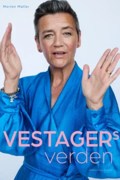 Vestagers Verden