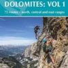 Via Ferratas Of The Italian Dolomites Vol. 1