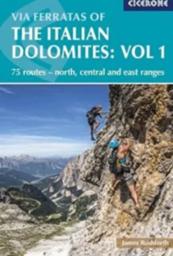 Via Ferratas Of The Italian Dolomites Vol. 1