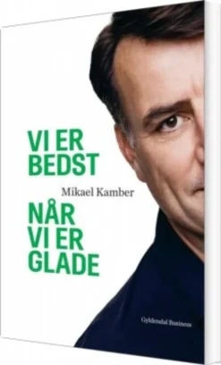 Vi Er Bedst Når Vi Er Glade