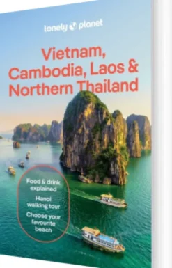 Vietnam, Cambodia, Laos & Northern Thailand - Lonely Planet