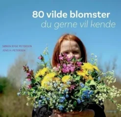 80 Vilde Blomster Du Gerne Vil Kende
