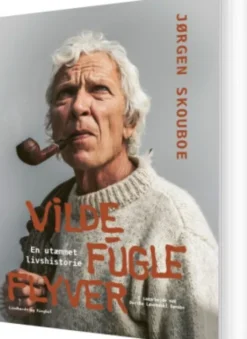 Vilde Fugle Flyver - En Utæmmet Livshistorie