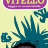 Vitello Bygger En Monsterfælde