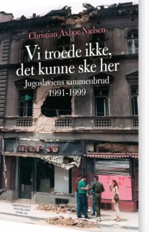 Vi Troede Ikke, Det Kunne Ske Her