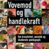 Vovemod Og Handlekraft