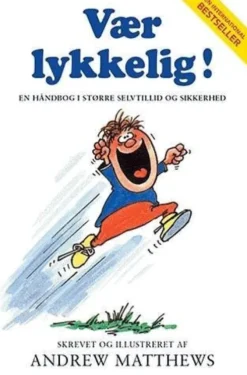 Vær Lykkelig!
