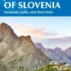 Walking The Julian Alps Of Slovenia