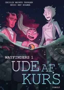 Wayfinders 1: Ude Af Kurs