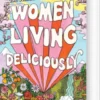 Women Living Deliciously
