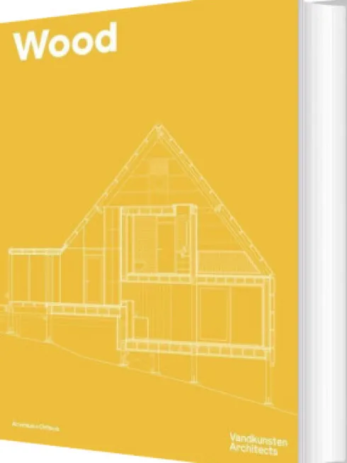 Wood : Vandkunsten Architects