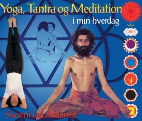 Yoga, Tantra Og Meditation I Min Hverdag