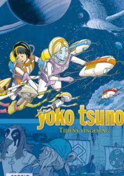 Yoko Tsuno Samlebind 10: Tidens Vingeslag