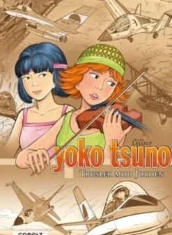 Yoko Tsuno Samlebind 8: Trusler Mod Jorden
