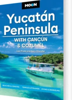 Yucatan Peninsula: With Cancun, Cozumel & Tulum, Moon